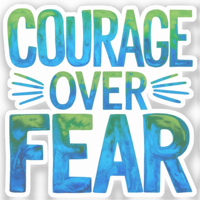 Pegatina Courage over fear (Anverso)