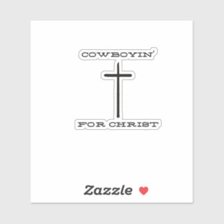 Pegatina Cowboyin' for Christ Sticker