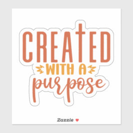 Pegatina Creado con un propósito