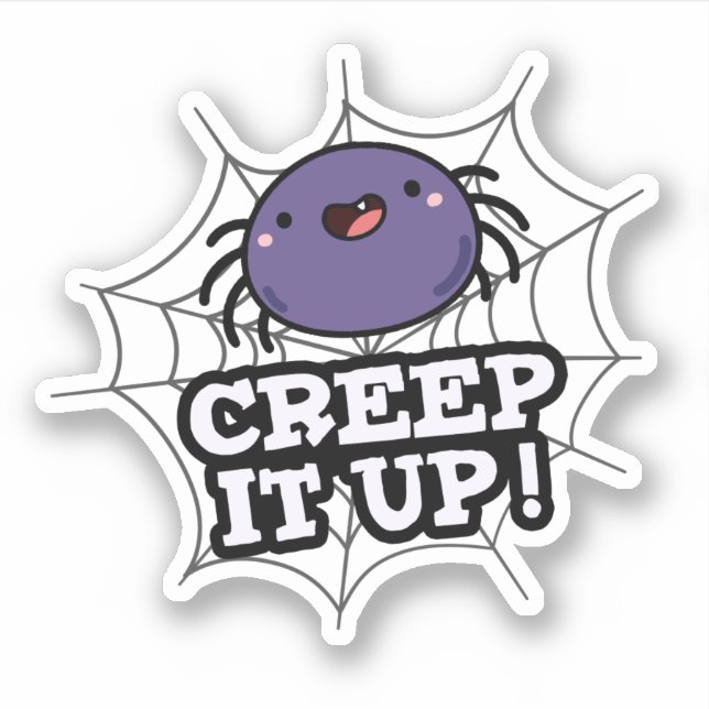 Pegatina Creep It Up Funny Spider Pun (Anverso)