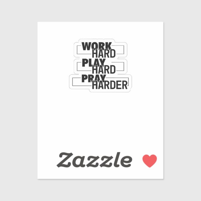 Pegatina Cristiano, Trabajo Duro, Jugar Tan Duro, Rezar Dur (Hoja)