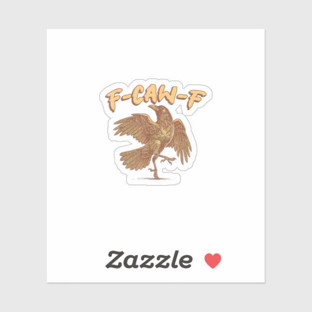 Pegatina Crow F-Caw-F Funny Bird Raven Meme (Hoja)