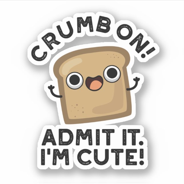 Pegatina Crumb On Admit It I'm Funny Bread Pun (Anverso)