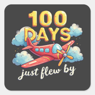 Pegatina Cuadrada 100 Días Simplemente Volaron En Avión 100 Días De 