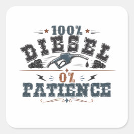 Pegatina Cuadrada 100% Diesel 0% Patience Vintage Graphic