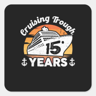 Pegatina Cuadrada 15 años de aniversario Cruising Trough
