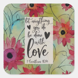 Pegatina Cuadrada 1 Corintios 16 14 Todo en amor Biblia Verse