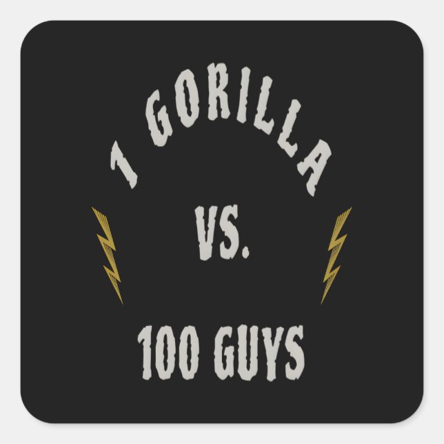 Pegatina Cuadrada 1 Gorila vs. 100 Hombres (Anverso)
