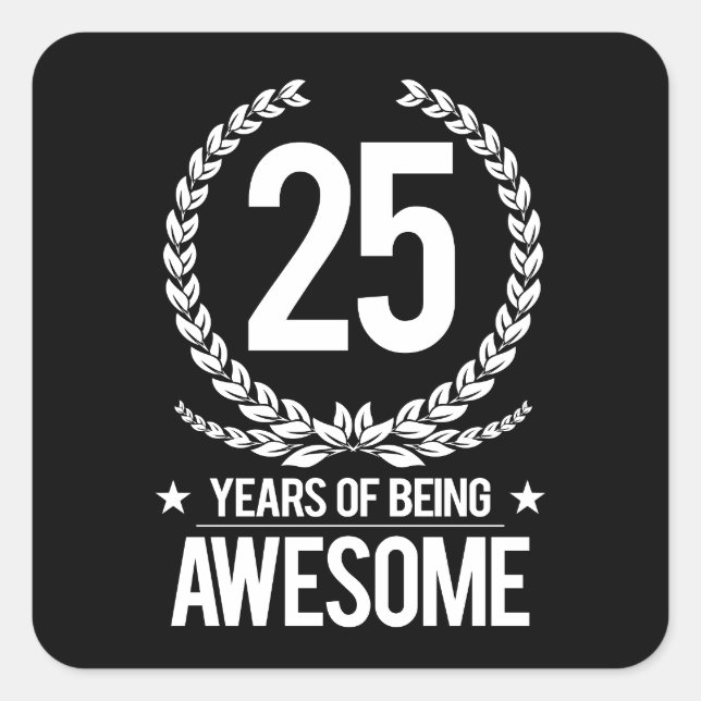 Pegatina Cuadrada 25º Cumpleaños (25 Años De Ser Increíble) (Anverso)