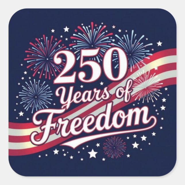 Pegatina Cuadrada 250 años de libertad  (Anverso)