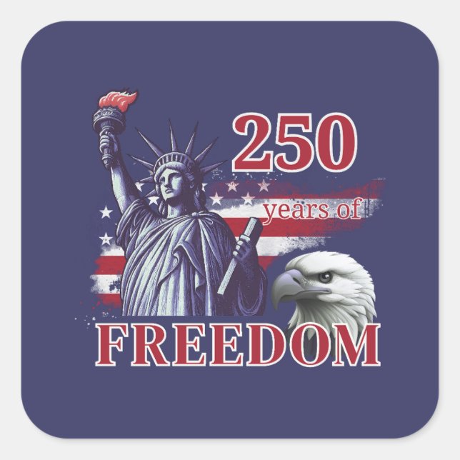 Pegatina Cuadrada 250th Anniversary USA Flag Liberty Eagle Freedom (Anverso)