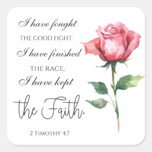 Pegatina Cuadrada 2 Timothy 4:7 - He luchado bien