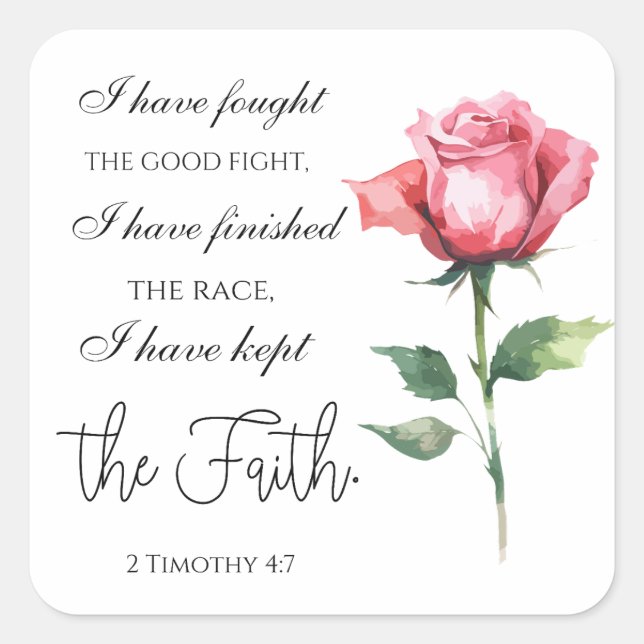 Pegatina Cuadrada 2 Timothy 4:7 - He luchado bien (Anverso)