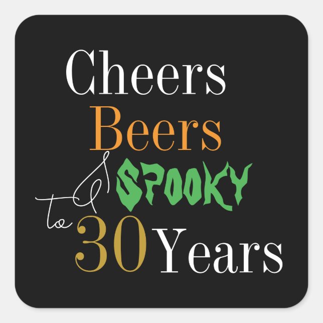 Pegatina Cuadrada 30th Birthday Halloween Cheers Beers Spooky Party (Anverso)