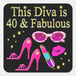 PEGATINA CUADRADA 40 AÑOS DE EDAD Y UNA FABULOSA DIVA