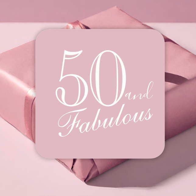 Pegatina Cuadrada 50 y Fabuloso Elegante guión rosa 50 cumpleaños (Subido por el creador)