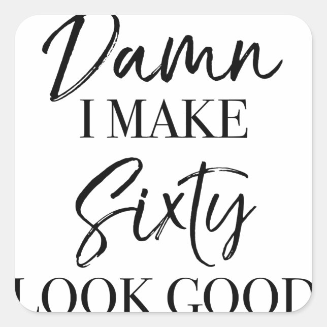 Pegatina Cuadrada 60.ª actitud de cumpleaños (Anverso)