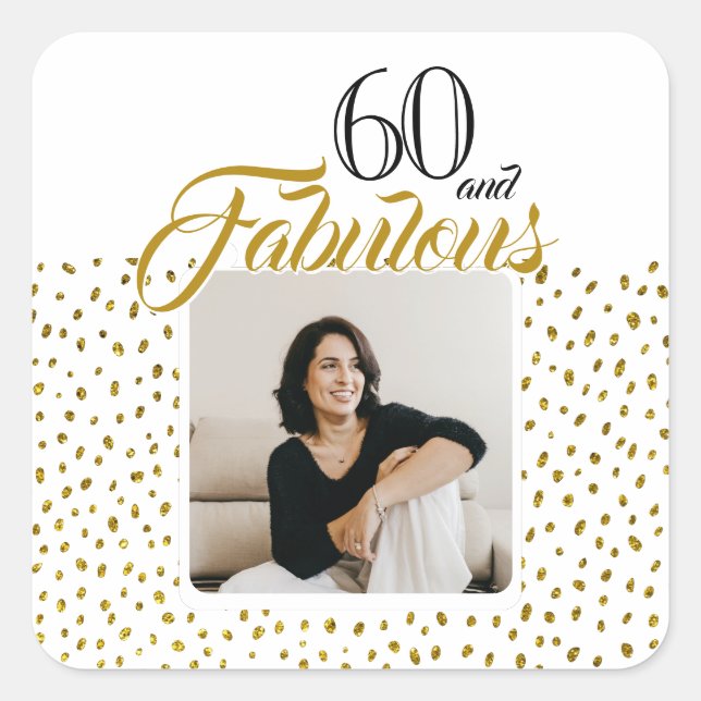 Pegatina Cuadrada 60 and Fabulous Gold Glitter Photo 60th Birthday (Anverso)