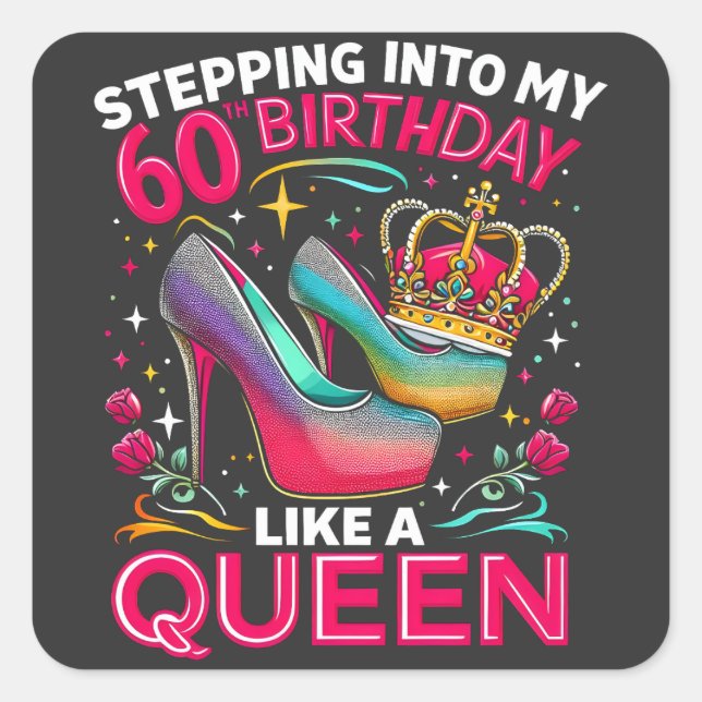 Pegatina Cuadrada 60 años como una reina feliz 60 años (Anverso)