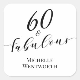 Pegatina Cuadrada 60 y fabuloso Cumpleaños sesenta Escritura elegant
