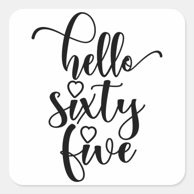 Pegatina Cuadrada 65 Años Mujeres Hola 65 Años De Edad (Anverso)