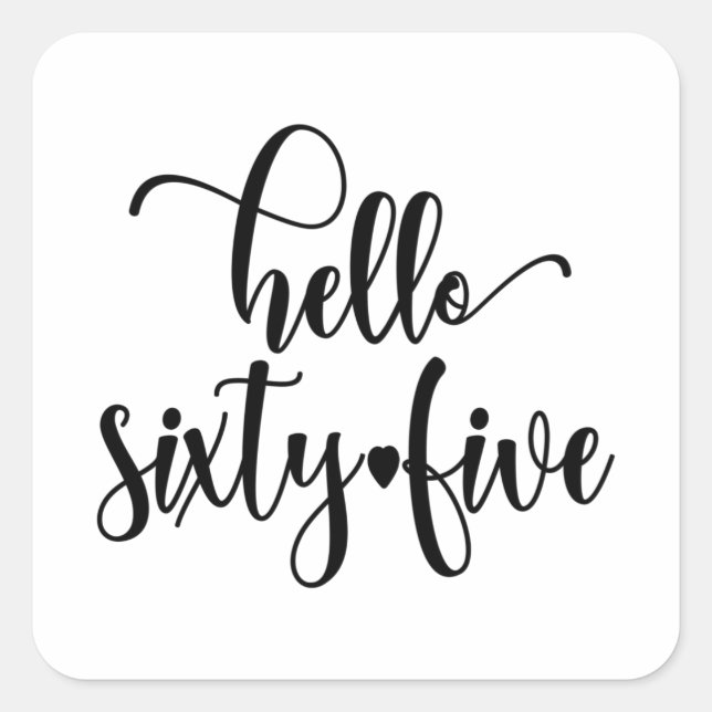 Pegatina Cuadrada 65 Años Mujeres Hola 65 Años De Edad (Anverso)