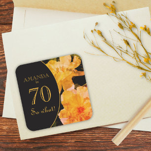 Pegatina Cuadrada 70 Así que qué graciosa rosa amarilla 70 cumpleaño