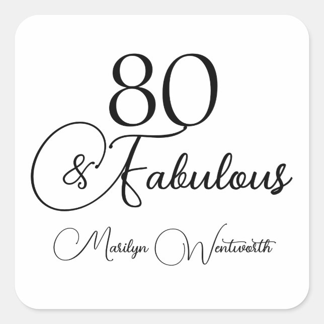 Pegatina Cuadrada 80 and Fabulous 80th Birthday Black Script  (Anverso)