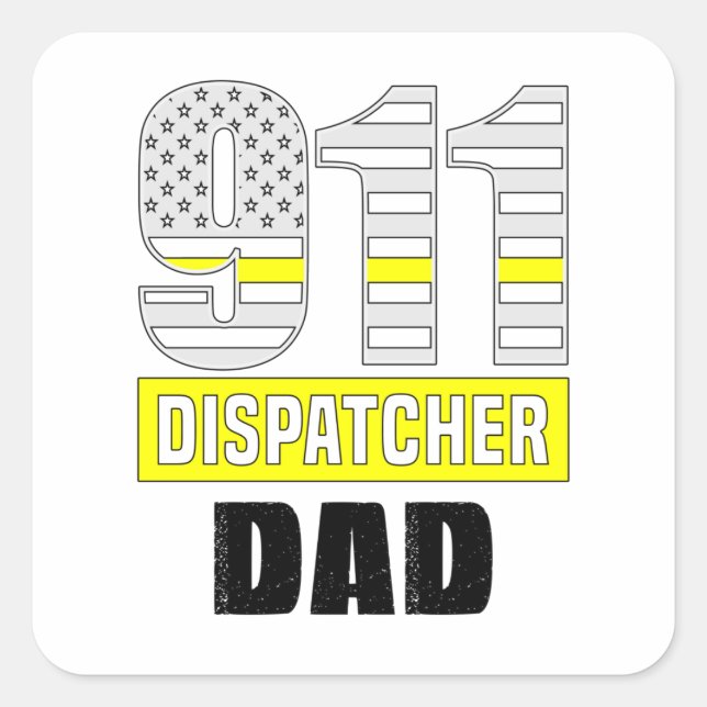 Pegatina Cuadrada 911 Dispatcher Dad, Guay Dispatcher (Anverso)