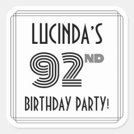 Pegatina Cuadrada 92ª Fiesta de Cumpleaños: Estilo Art Deco + Nombre