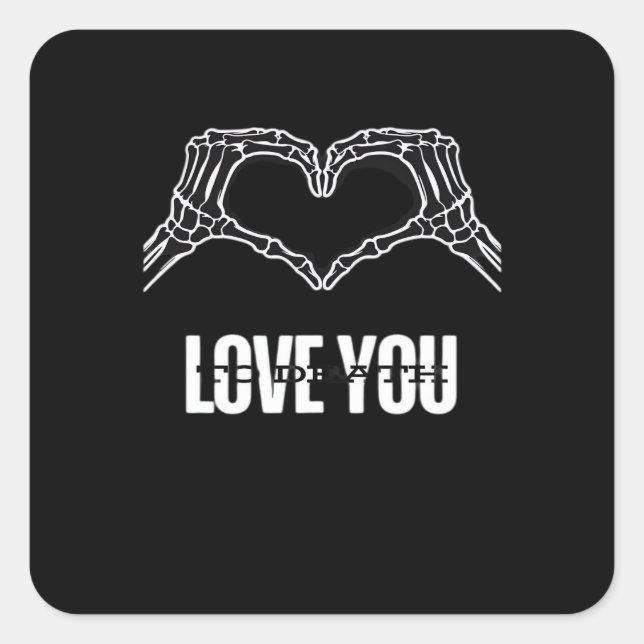 Pegatina Cuadrada A la muerte - Skeleton Heart Hands Classic (Anverso)