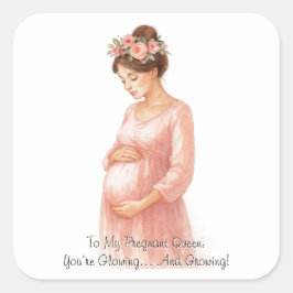 Pegatina Cuadrada A Mi Reina Embarazada - Embarazo Floral Cuto |