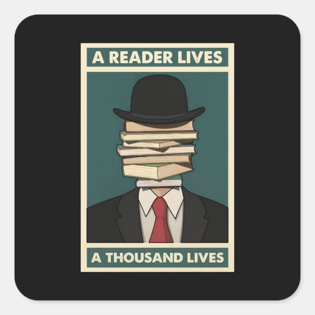 Pegatina Cuadrada A Reader Lives a Thousand Lives Bibliophile Wisdom (Anverso)
