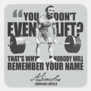 Pegatina Cuadrada Abraham Lincoln Gym Humor - ¿Te Levantas?