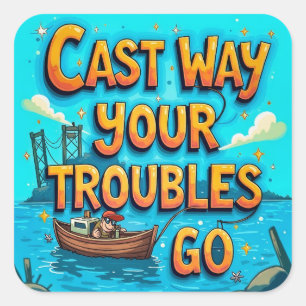 Pegatina Cuadrada Abrazar la alegría de pescar