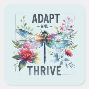 Pegatina Cuadrada Adaptarse y prosperar - Dragonfly artístico
