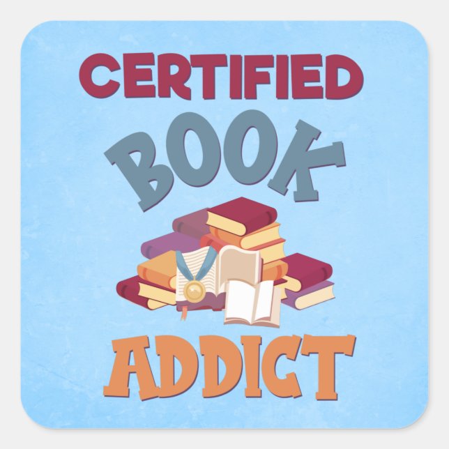 Pegatina Cuadrada Adicto certificado al libro (Anverso)