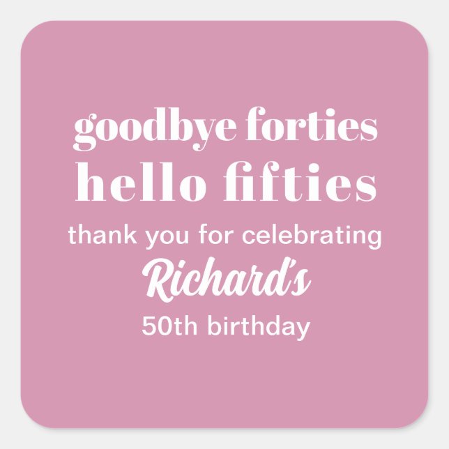 Pegatina Cuadrada Adiós 40 Hola 50 cumpleaños (Anverso)