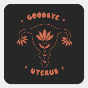 Pegatina Cuadrada Adiós Uterus