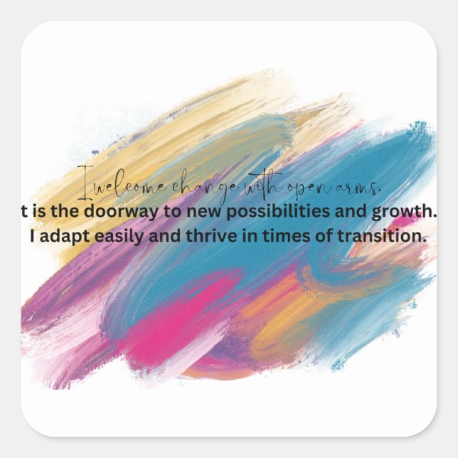 Pegatina Cuadrada Adoptar la autoafirmación del cambio (Anverso)