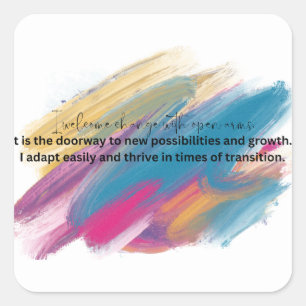Pegatina Cuadrada Adoptar la autoafirmación del cambio