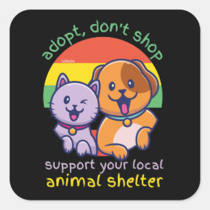 PEGATINA CUADRADA ADOPTAR NO COMPRA SU REFUGIO ANIMAL LOCAL