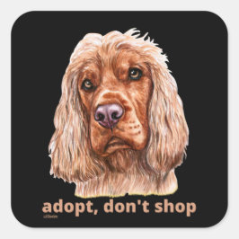 Pegatina Cuadrada ADOPTAR, NO COMPRAR (Cocker Español inglés)