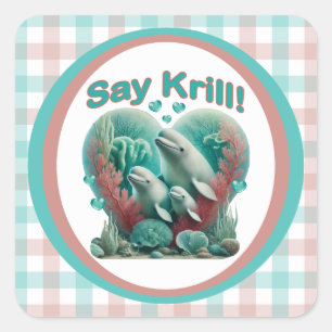 Pegatina Cuadrada Adorable retrato "Say Krill" de la familia de ball