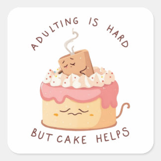Pegatina Cuadrada Adulting Is Hard Cake Sticker - Funny Millennial