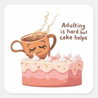 Pegatina Cuadrada Adulting Is Hard Cake Sticker - Funny Millennial