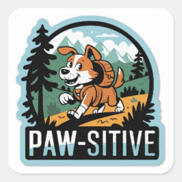 Pegatina Cuadrada Adventure Outdoor Vibes "Paw-sitive"