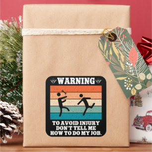 Pegatina Cuadrada ADVERTENCIA Para Evitar Lesiones No Me Digas Diver