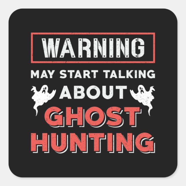 Pegatina Cuadrada Advertencia: puede empezar a hablar de la cacería  (Anverso)