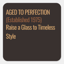 Pegatina Cuadrada Aged to Perfection | Whisky Birthday